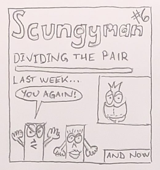 Scungyman comic number 6. Diving the pair.