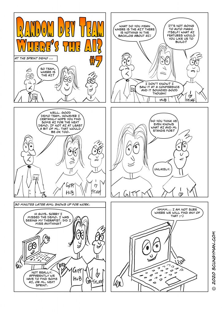 Random Dev Team comic number 7. Where’s the AI?