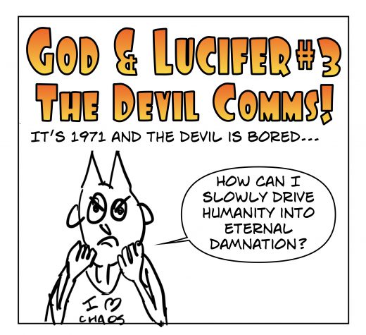 God & Lucifer #3: The Devil’s Comms